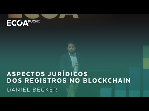 Daniel Becker aborta o lado legal dos registos no blockchain