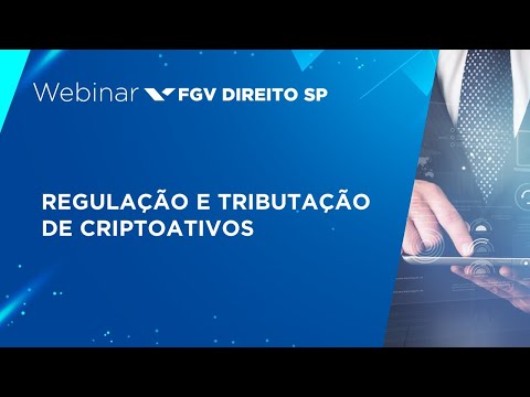 Regulação e tributação de criptoativos no Brasil