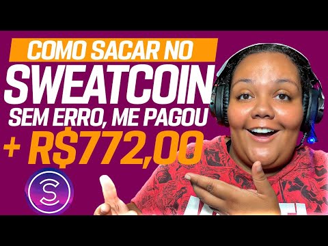 Como fazer e sacar dinheiro na Sweatcoin