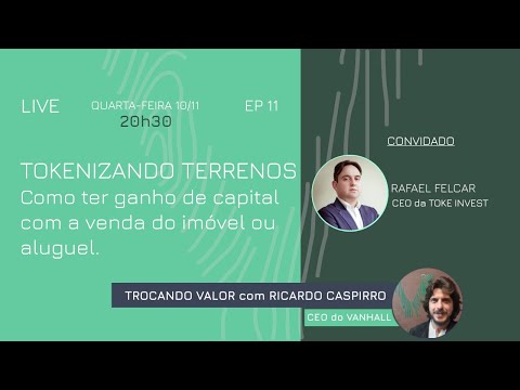 Rafael Felcar aborda a tokenização de terrenos e ganho de capital em imóveis