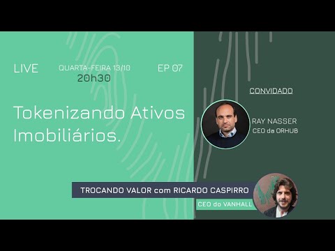 Ray Nasser aborda a tokenização de imóveis