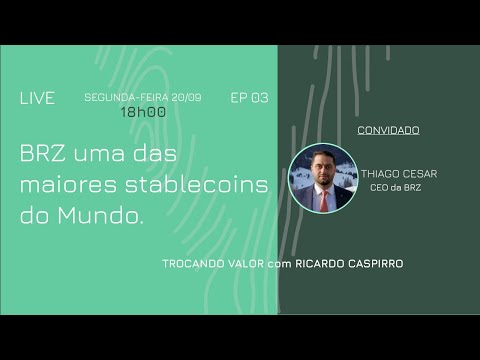 Tiago Cesar, CEO da BRZ, explica a stablecoin brasileira